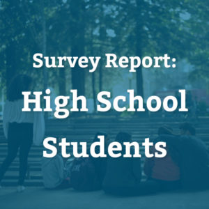 A family sitting down and talking to one another. Text: Survey Report, High School Students