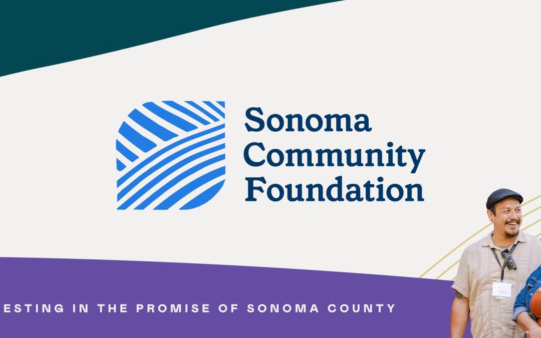 We are now Sonoma Community Foundation